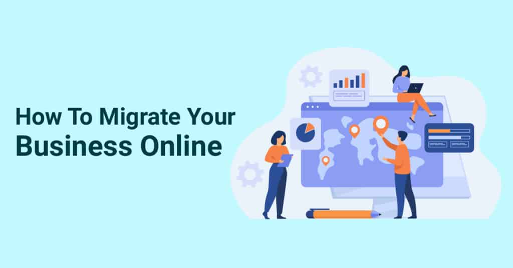 How To Migrate Your Business Online