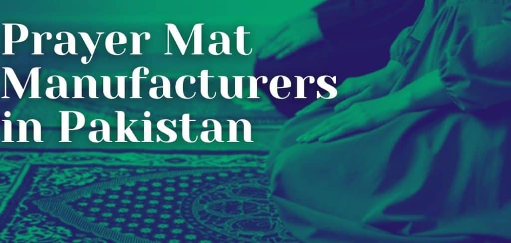 Prayer Mat Manufacturers in Pakistan