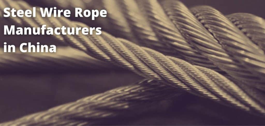 Steel Wire Rope Manufacturers in China