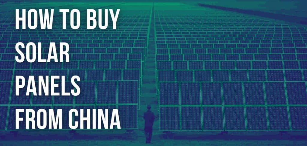 How To Buy Solar Panels From China