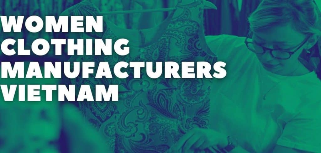 Women Clothing Manufacturers Vietnam